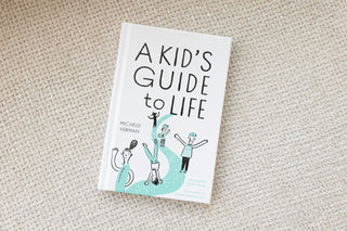 A Kid's Guide To Life (kid's book)