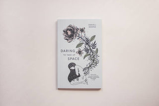 Daring To Take Up Space - book