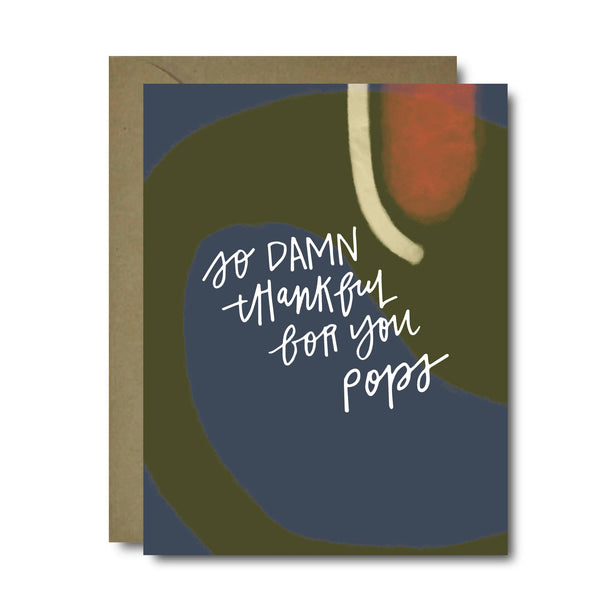 So Damn Thankful For You Dad Father's Day Greeting Card
