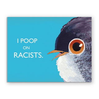 I Poop On Racists Greeting Greeting Card
