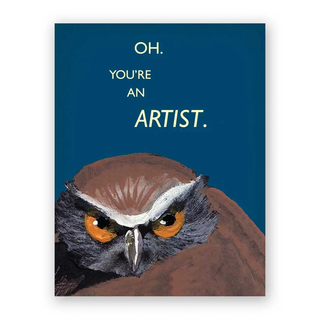 You're An Artist Greeting Card